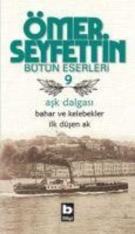 Produktbild: Ask Dalgasi, Bahar ve Kelebekler Ilk D&uuml;sen Ak