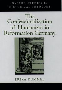 Produktbild: The Confessionalization of Humanism in Reformation Germany