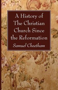 Produktbild: A History of the Christian Church Since the Reformation