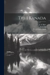 Produktbild: Tre i Kanada