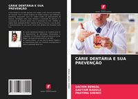 Produktbild: C&aacute;rie Dent&aacute;ria E Sua Preven&ccedil;&atilde;o