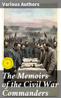Produktbild: The Memoirs of the Civil War Commanders