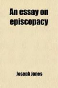 Produktbild: An Essay on Episcopacy