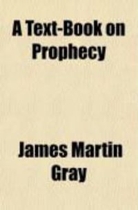 Produktbild: A Text-Book on Prophecy