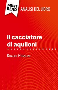 Produktbild: Il cacciatore di aquiloni di Khaled Hosseini (Analisi del libro)