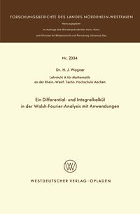 Produktbild: Ein Differential- und Integralkalk&uuml;l in der Walsh-Fourier-Analysis mit Anwendungen