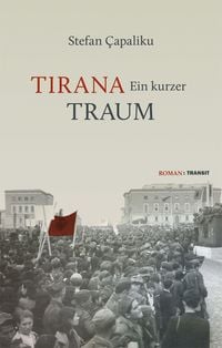 Produktbild: Tirana &ndash; Ein kurzer Traum