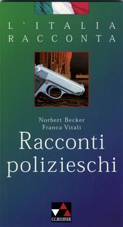 Produktbild: L'Italia racconta. Italienische Lekt&uuml;rereihe / Racconti polizieschi