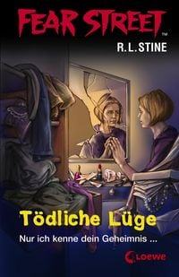 Produktbild: Fear Street 15 - T&ouml;dliche L&uuml;ge