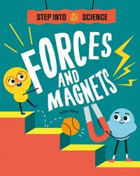 Produktbild: Step Into Science: Forces and Magnets