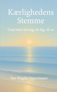 Produktbild: K&aelig;rlighedens Stemme