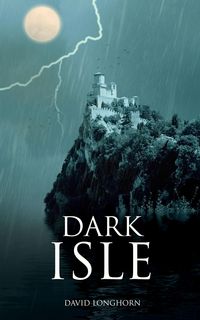 Produktbild: Dark Isle (Dark Isle Series, #1)