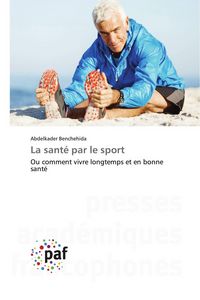 Produktbild: La sant&eacute; par le sport