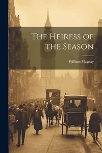 Produktbild: The Heiress of the Season