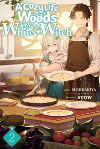 Produktbild: A Cozy Life in the Woods with the White Witch: Volume 2