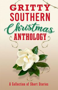 Produktbild: Gritty Southern Christmas Anthology