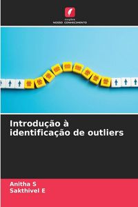 Produktbild: Introdu&ccedil;&atilde;o &agrave; identifica&ccedil;&atilde;o de outliers