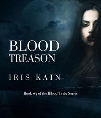 Produktbild: Blood Treason: Book #3 of the Blood Tribe Series