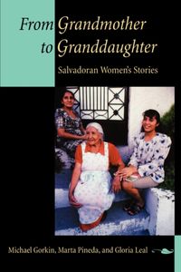 Produktbild: Gorkin, M: From Grandmother to Granddaughter - Salvadoran Wo