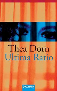 Bild vom Artikel Ultima Ratio vom Autor Thea Dorn