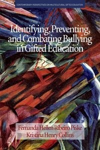 Produktbild: Identifying, Preventing and Combating Bullying in Gifted Education