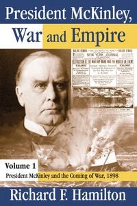 Produktbild: President McKinley, War and Empire