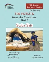 Produktbild: THE FLITLITS, Meet the Characters, Book 9, Scuba Salt, 8+Readers, U.S. English, Confident Reading