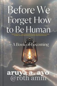 Produktbild: Before We Forget How To Be Human