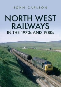 Produktbild: North West Railways in the 1970s and 1980s