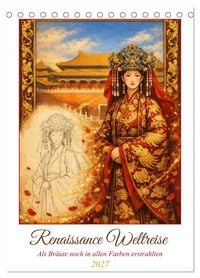 Produktbild: Renaissance Weltreise (Tischkalender 2027 DIN A5 hoch), CALVENDO Monatskalender