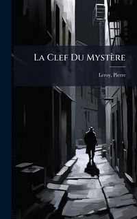 Produktbild: La Clef Du Myst&egrave;re