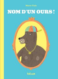 Produktbild: Nom d'un ours !