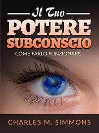Produktbild: Il tuo Potere Subconscio (Tradotto)