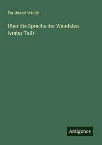 Produktbild: &Uuml;ber die Sprache der Wandalen (erster Teil)