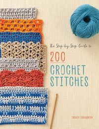 Produktbild: The Step-By-Step Guide to 200 Crochet Stitches