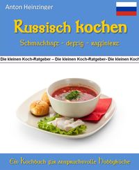 Produktbild: Russisch kochen - schmackhaft - deftig - raffiniert