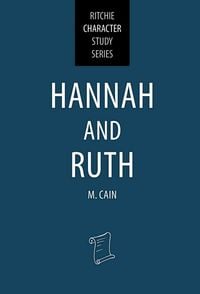 Produktbild: Hannah and Ruth (Ritchie Character Study Series, #11)