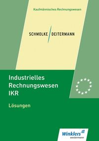 Bild vom Artikel Industrielles Rechnungswesen - IKR Lös. vom Autor Manfred Deitermann