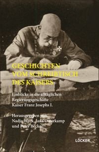 Produktbild: Geschichten vom Schreibtisch des Kaisers