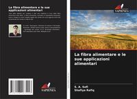 Produktbild: La fibra alimentare e le sue applicazioni alimentari