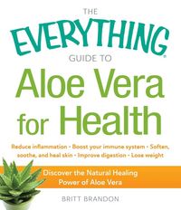 Produktbild: The Everything Guide to Aloe Vera for Health