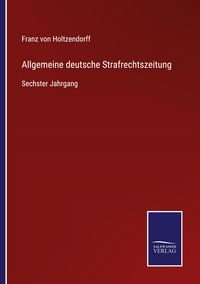 Produktbild: Allgemeine deutsche Strafrechtszeitung