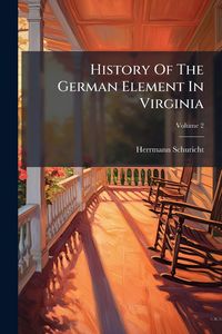 Produktbild: History Of The German Element In Virginia