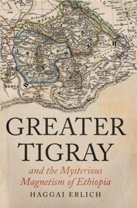 Produktbild: Greater Tigray and the Mysterious Magnetism of Ethiopia