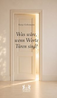 Produktbild: Was w&auml;re, wenn Worte T&uuml;ren sind?