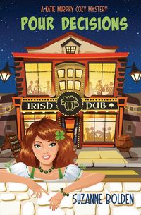 Produktbild: Pour Decisions, A Katie Murphy Cozy Mystery