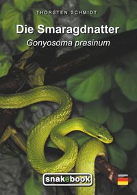 Bild vom Artikel Die Smaragdnatter vom Autor Thorsten Schmidt
