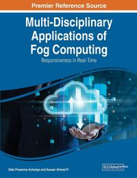 Produktbild: Multi-Disciplinary Applications of Fog Computing
