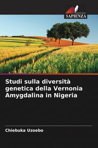Produktbild: Studi sulla diversit&agrave; genetica della Vernonia Amygdalina in Nigeria