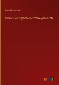Produktbild: Versuch in vergleichender V&ouml;lkergeschichte